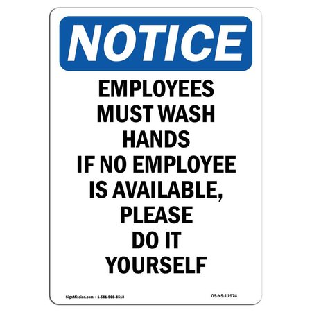 SIGNMISSION OSHA Notice Sign, Employees Must Wash Hands If No, 14in X 10in Rigid Plastic, 10" W, 14" L, Portrait OS-NS-P-1014-V-11974